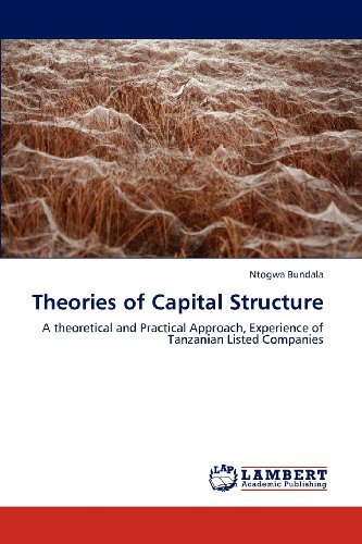 Cover for Ntogwa Bundala · Theories of Capital Structure: a Theoretical and Practical Approach, Experience of Tanzanian  Listed Companies (Taschenbuch) (2012)