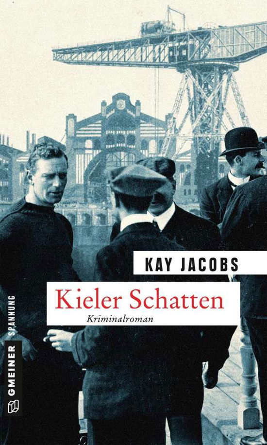 Kieler Schatten - Jacobs - Books -  - 9783839216972 - 