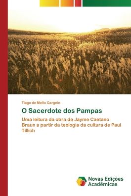 Cover for Tiago de Mello Cargnin · O Sacerdote dos Pampas (Paperback Bog) (2020)