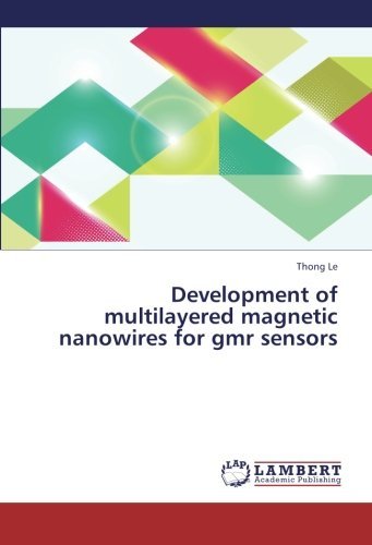 Cover for Thong Le · Development of Multilayered Magnetic Nanowires for Gmr Sensors (Paperback Book) (2012)