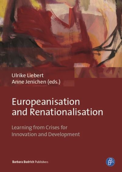 Europeanisation & Renationalisation - Ulrike Liebert - Books - CENTRAL BOOKS - 9783847420972 - July 15, 2019