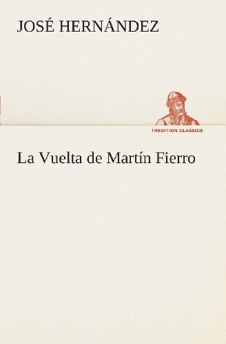 Cover for José Hernández · La Vuelta De Martín Fierro (Tredition Classics) (Spanish Edition) (Pocketbok) [Spanish edition] (2013)