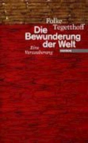 Cover for Folke Tegetthoff · Die Bewunderung Der Welt (Bog)