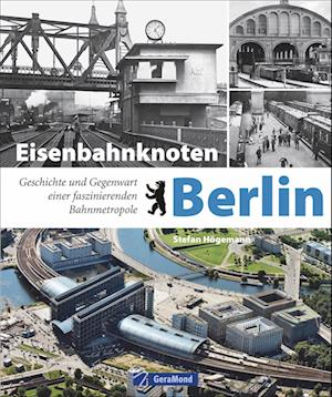 Cover for Högemann · Eisenbahnknoten Berlin (Book)