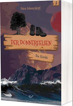 Der Donnerfelsen: Die Flucht - Petra Schwarzkopf - Kirjat - Christliche Verlagsgesellschaft - 9783863538972 - perjantai 13. syyskuuta 2024