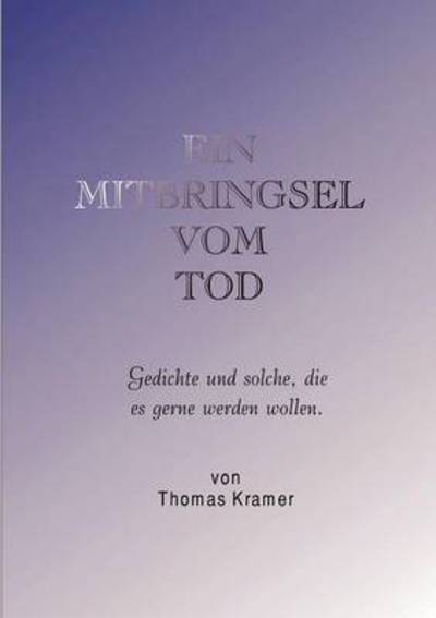 Cover for Thomas Kramer · Ein Mitbringsel vom Tod (Taschenbuch) [German edition] (2001)