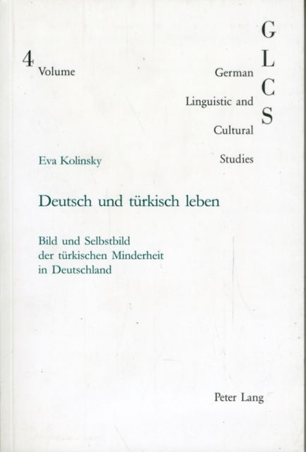 Cover for Eva Kolinsky · Deutsch Und Turkisch Leben - German Linguistic and Cultural Studies (Paperback Book) (2000)