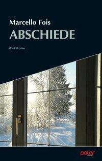 Cover for Fois · Abschiede (Bog)