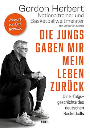 Cover for Gordon Herbert · Die Jungs gaben mir mein Leben zurück (Book) (2024)