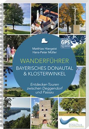 Cover for Matthias Hiergeist · Wanderführer Bayerisches Donautal &amp; Klosterwinkel (Paperback Book) (2022)