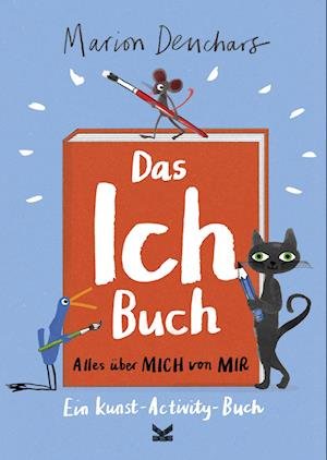 Das Ich-Buch - Marion Deuchars - Bücher - Laurence King Verlag - 9783962442972 - 21. Juli 2022