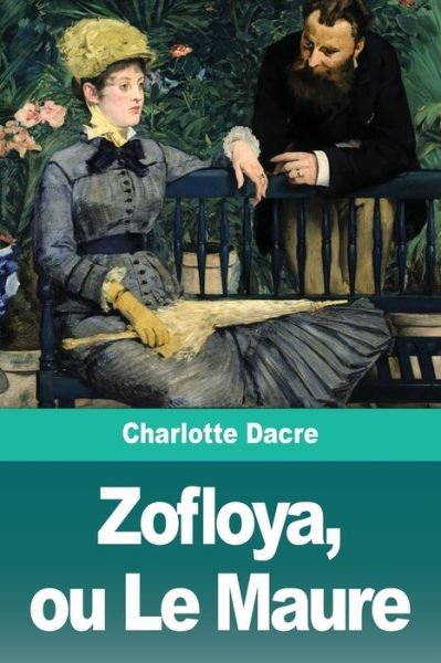 Cover for Charlotte Dacre · Zofloya, ou Le Maure (Paperback Book) (2020)