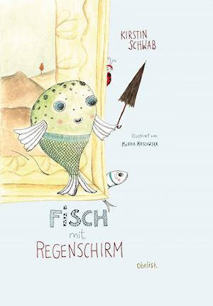 Cover for Kirstin Schwab · Fisch Mit Regenschirm (Book) (2023)