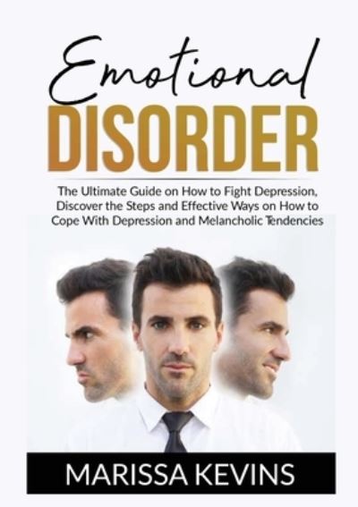 Emotional Disorder - Marissa Kevins - Books - Zen Mastery SRL - 9786069836972 - December 16, 2020