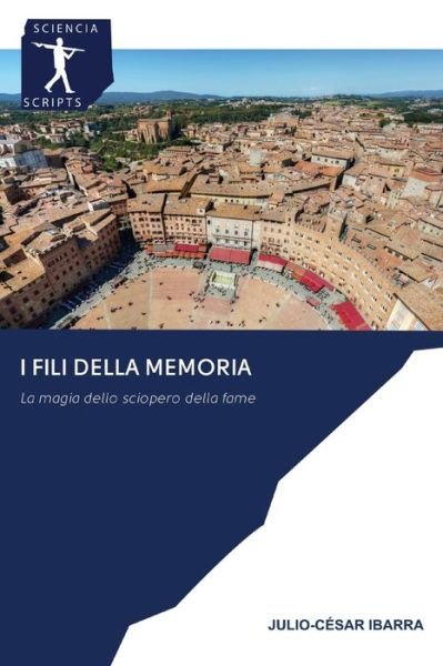 Cover for Ibarra · I fili della memoria (Bog) (2020)