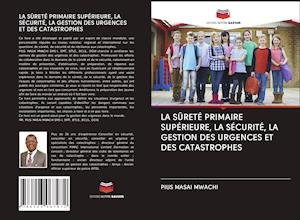 La Sûreté Primaire Supérieure, L - Mwachi - Libros -  - 9786203067972 - 