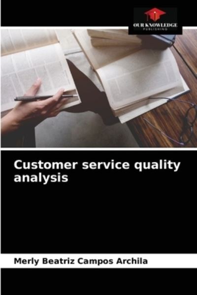 Cover for Merly Beatriz Campos Archila · Customer service quality analysis (Paperback Book) (2021)