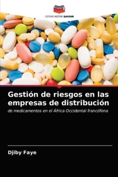 Cover for Djiby Faye · Gestion de riesgos en las empresas de distribucion (Paperback Bog) (2021)