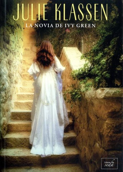 Cover for Julie Klassen · La Novia de Ivy Green (Paperback Book) (2019)