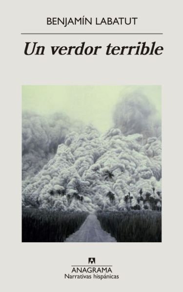 Cover for Benjamin Labatut · Un verdor terrible (Paperback Bog) (2020)
