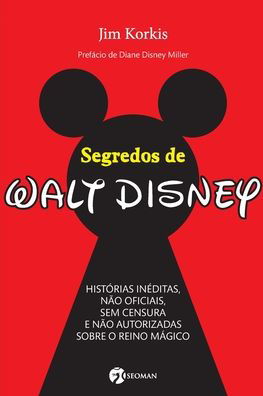 Segredos De Walt Disney - Jim Korkis - Livros - Buobooks - 9788598903972 - 14 de julho de 2020