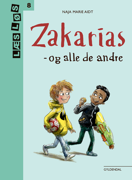 Cover for Naja Marie Aidt · Læs løs 8: Zakarias og alle de andre (Bound Book) [1º edição] (2019)