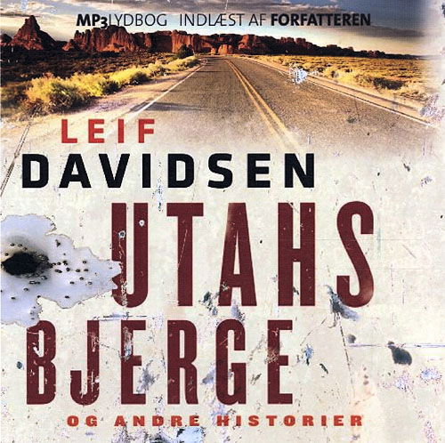 Cover for Leif Davidsen · Utahs bjerge-lydbog mp3 (Hörbuch (MP3)) [1. Ausgabe] [Lydbog] (2011)