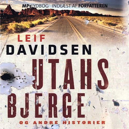 Cover for Leif Davidsen · Utahs bjerge-lydbog mp3 (Audiobook (MP3)) [1st edition] [Lydbog] (2011)