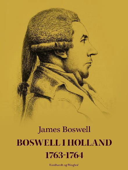 Cover for James Boswell · Boswell i Holland 1763-1764 (Sewn Spine Book) [2e uitgave] (2018)