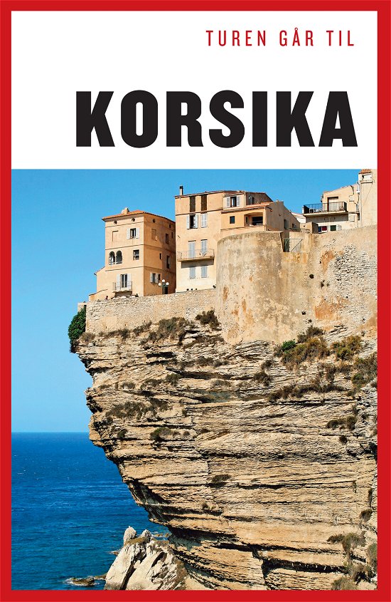 Cover for Henrik Zacho · Politikens Turen går til¤Politikens rejsebøger: Turen går til Korsika (Poketbok) [6:e utgåva] (2014)