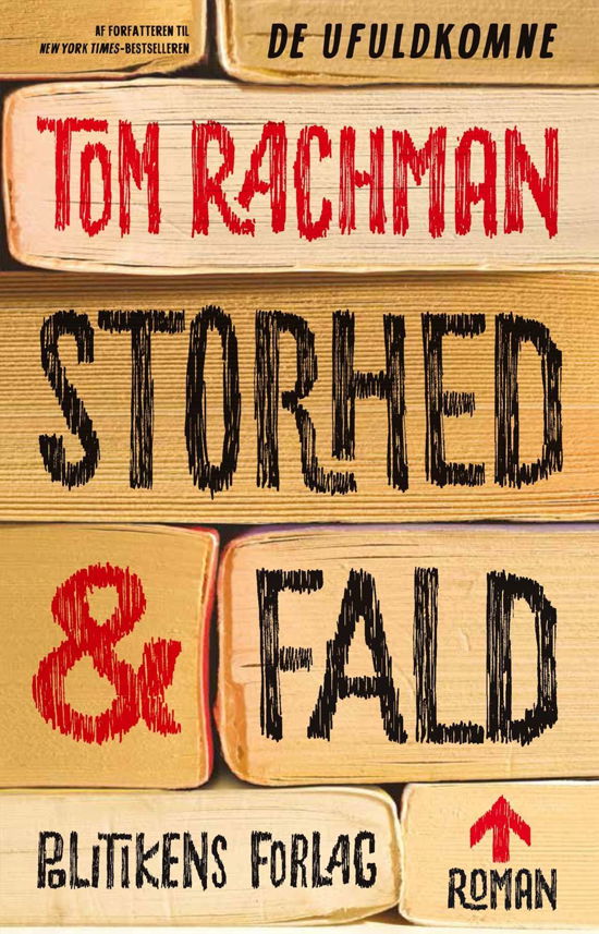 Cover for Tom Rachman · Storhed og fald (Innbunden bok) [1. utgave] [Indbundet] (2014)