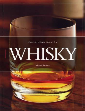 Cover for Michael Jackson · Politikens bog om whisky (Bound Book) [1st edition] (2005)