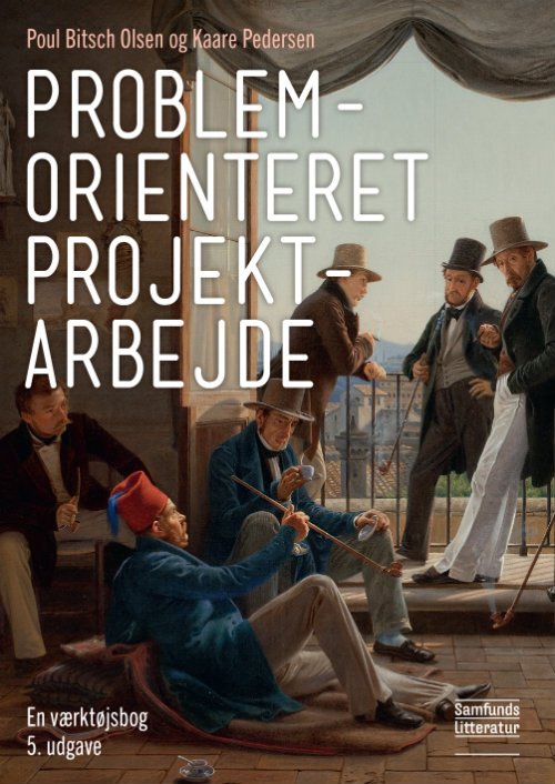 Cover for Kaare Pedersen Poul Bitsch Olsen · Problemorienteret projektarbejde (Taschenbuch) [5. Ausgabe] (2018)