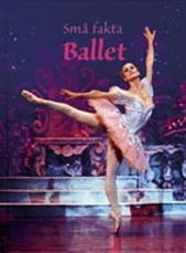 Cover for Susan Meredith · Små fakta: Ballet (Bound Book) [1e uitgave] [Indbundet] (2006)