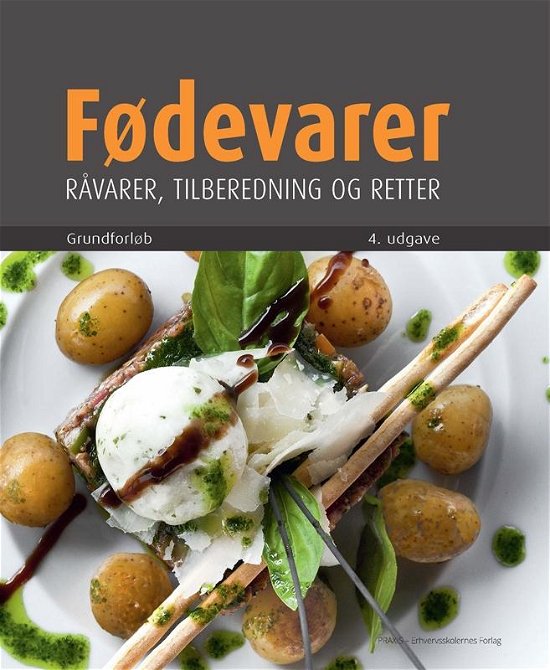 Fødevarer - . - Livres - Praxis Forlag A/S - 9788770824972 - 1 juillet 2015