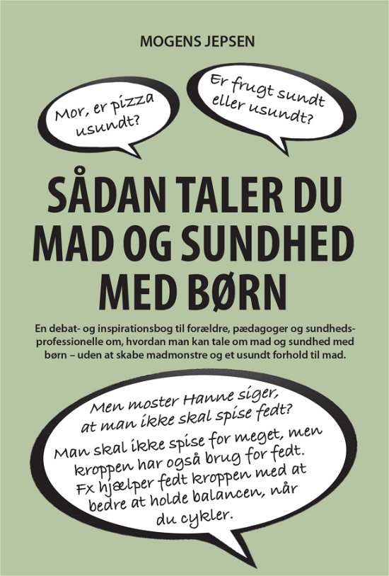 Cover for Mogens Jepsen · Sådan taler du mad og sundhed med børn (Paperback Book) [1e uitgave] (2021)
