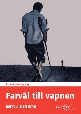 Cover for Ernest Hemingway · Farväl till vapnen (MP3-CD) (2016)