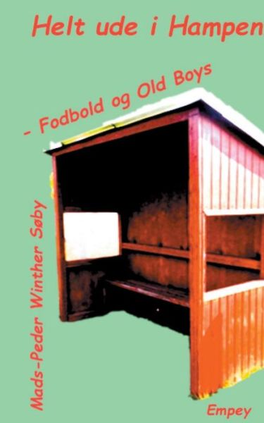 Helt ude i Hampen - Mads-Peder Winther Søby; Mads-Peder Winther Søby - Libros - Books on Demand - 9788771885972 - 29 de agosto de 2016