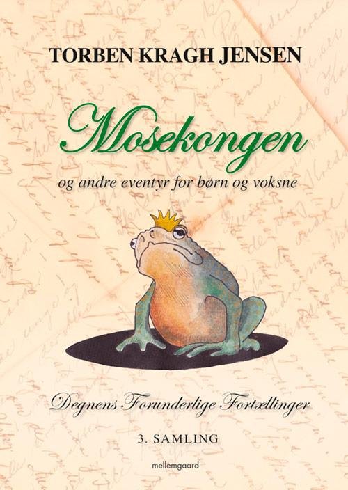 Mosekongen - Torben Kragh Jensen - Bøger - mellemgaard - 9788771900972 - 30. september 2016