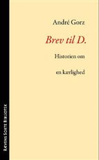 Cover for André Gorz · Rævens sorte bibliotek: Brev til D. (Hæftet bog) [1. udgave] (2008)