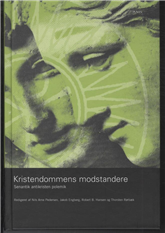 Cover for Nils Arne Pedersen m.fl. (red.) · Kristendommens modstandere (Bound Book) [1e uitgave] [Indbundet] (2011)