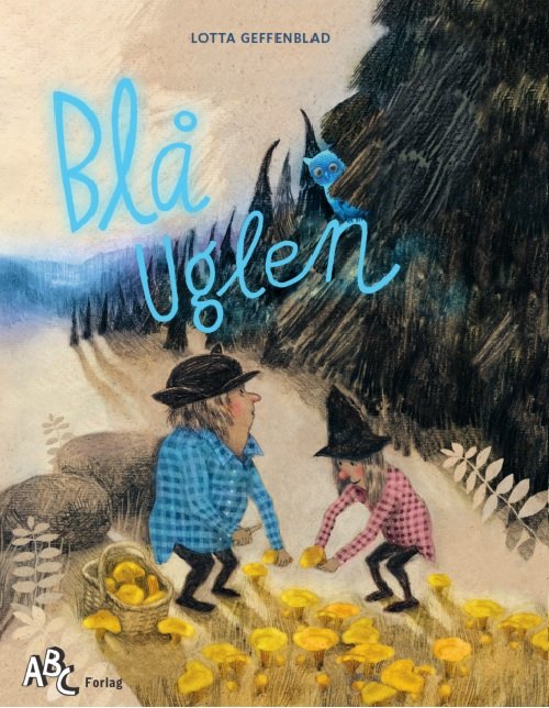 Cover for Lotta Geffenblad · Blåuglen (Bound Book) [1.º edición] (2023)