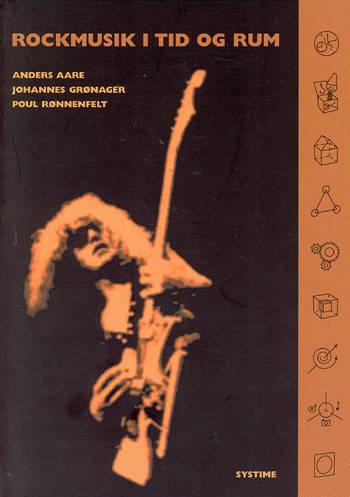 Cover for Anders Aare; Johannes Grønager · Rockmusik i tid og rum (Sewn Spine Book) [1st edition] (2003)