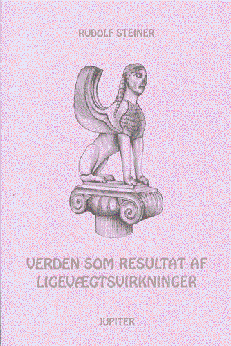 Cover for Rudolf Steiner · Verden som resultat af ligevægtsvirkninger (Sewn Spine Book) [1st edition] (1998)