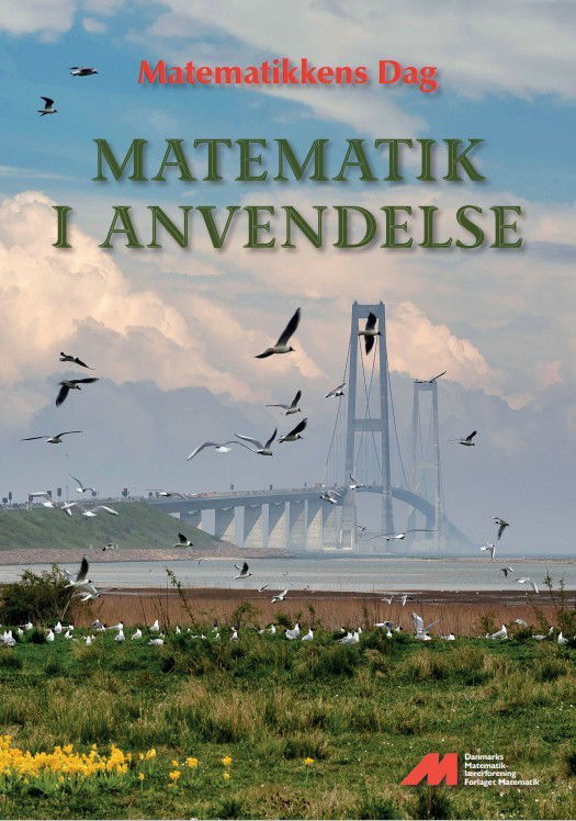 Cover for Medlemmer af Danmarks Matematiklærerforening · Matematikkens Dag: Matematikkens dag - Matematik i anvendelse (Heftet bok) [1. utgave] (2025)