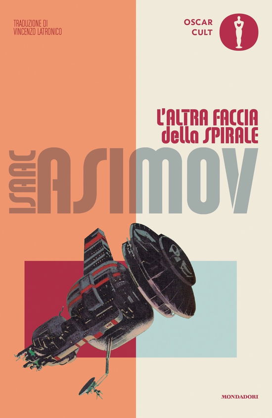 Cover for Isaac Asimov · L' Altra Faccia Della Spirale (Book)