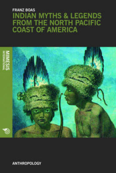 Cover for Franz Boas · Indian Myths and Legends from the North Pacific Coast of Ame (Paperback Book) (2016)