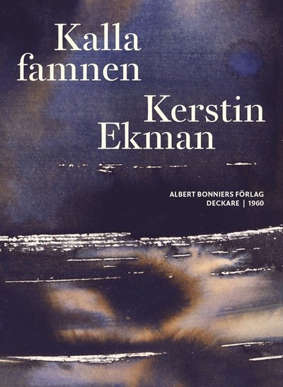 Cover for Kerstin Ekman · Kalla famnen (ePUB) (2013)
