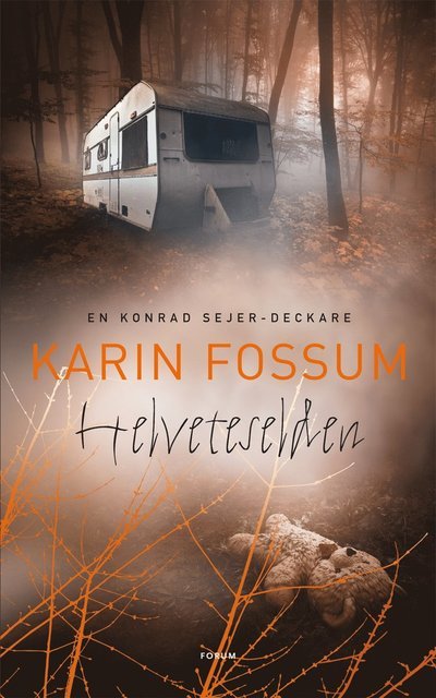 Cover for Karin Fossum · Konrad Sejer: Helveteselden (Indbundet Bog) (2015)