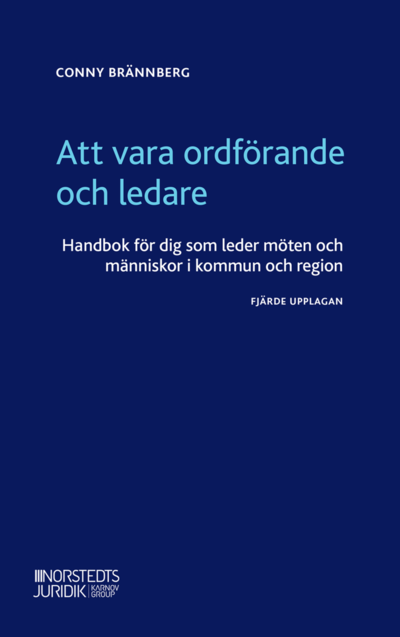 Cover for Conny Brännberg · Att vara ordförande och ledare : handbok för dig som leder möten och människor i kommun och region (Paperback Book) (2022)